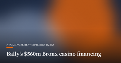 Bally’s Secures $560 Million WhiteHawk Financing for Bronx Casino