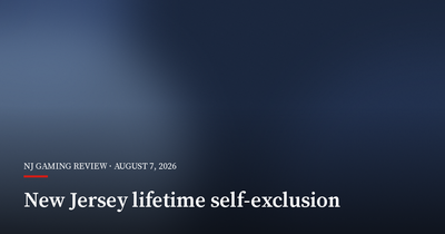 New Jersey Appeals Court Says Lifetime Self-Exclusion Cannot Be Undone