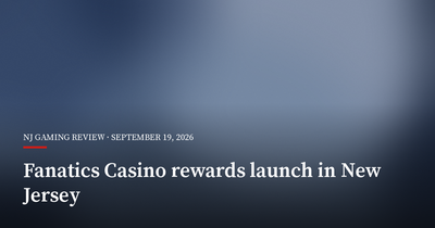 Fanatics Casino Introduces Seven-Level Rewards Programme in New Jersey